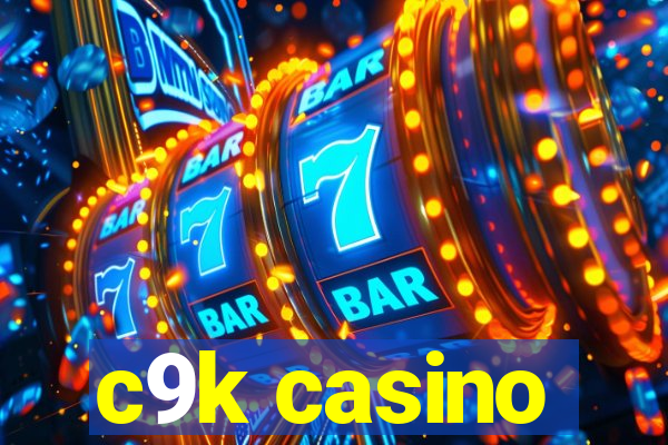 c9k casino